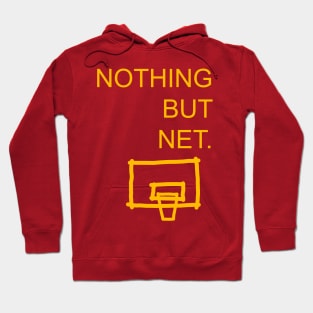 Nothing but net Hoodie